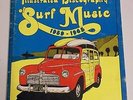 Illustrated Discography of Surf Music 1959-1965 - John Blair - 1st Edition 