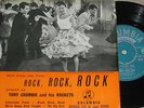 TONY CROMBIE & HIS ROCKETS. ROCK, ROCK, ROCK. COLUMBIA SEG 7676 (VERY RARE EP).