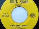 CALEB SWEETBACK Zion Here I Come b/w ZAP-POW & Black Intentions ROOTS 45 C148
