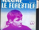 MAXIME LE FORESTIER RARISSIME 1er 45T SOLO de 1969 NEUF / MINT AVEC LANGUETTE