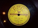 JOHNNY CASH - 78 - THERE YOU GO / TRAIN OF LOVE - SUN 258 - ROCKABILLY - HEAR   