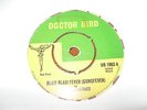 THE VALENTINES - BLAM BLAM FEVER (GUNSFEVER) DOCTOR BIRD DB 1065 - 1967:EX-