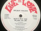 DONT PUT THE BLAME ON ME DELROY WILSON 12