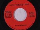 rare Soul 45 TSU TORONADOS please heart don't break