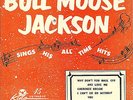 Bull Moose Jackson - Sings His All Time Hits Vol. 2 King 4-song EP 1954