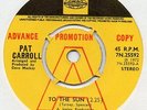 Pye Int. 25592 Pat Carroll To The Sun / Out Of My Mind DEMO MINT