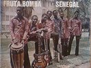 AFRO LATIN SENEGAL RIO BAND DE DEKAR FRUTA BOMBA LISTEN