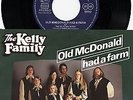 Kelly Family - Old McDonald Had A Farm b/w Amazing Grace 7