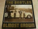 THE BEATLES ALMOST GROWN RARE ALBUM