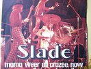 SLADE Mama Weer All Crazee Now / Man Who Speaks Evil 1972 ITALY p/s Mint