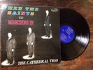 THE CATHEDRAL TRIO gospel LP When The Saints Go Marching In Dovine