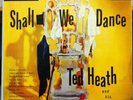 TED HEATH shall we dance LP Mint- PS 148 UK FFss ED1 Blue Back Stereo Record