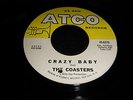 COASTERS - CRAZY BABY - ATCO