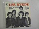 BYRDS:Eight Miles High 3:35-Why? 2:58-France 7