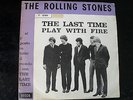ROLLING STONES   the last time/play with fire     45 giri