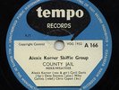 ALEXIS KORNER SKIFFLE GROUP* RARE BLUES*COUNTY JAIL*TEMPO*UK*