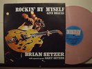 BRIAN SETZER WITH GARY SETZER ROCKIN' BY MYSELF NEO ROCKABILLY STRAY CATS LP