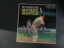 MY FAVORITE HITS MICKEY MANTLE LP ( RARE )