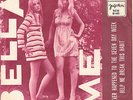 BELLA AND ME-WHATEVER HAPPENED...-ORIGINAL YUGOSLAV 45rpm 7