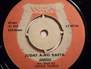 JUDAS A NO RASTA / AMIGO / LUCKY *RARE ROOTS* LISTEN