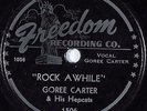 Hear Blues Rocker 78 rpm GOREE CARTER Rock Awhile FREEDOM 1506