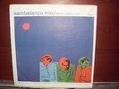 SAMBALANCO TRIO LP JAZZ SAMBA BOSSA TRES SAMBRASA TRIO AIRTO MARCOS VALLE CESAR