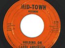Rare Northern Soul X-over 45 Carol Anderson Holding On / You Boy Mid-Town HEAR