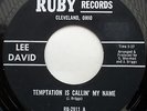 LEE DAVID - Temptation Is Callin' My Name - RUBY - US 45 NORTHERN SOUL CLASSIC
