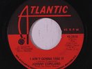 rare Soul 45 JOHNNY COPELAND i ain't gonna take it