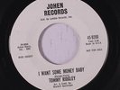 rare Soul 45 TOMMY RIDGLEY want some money baby JOHEN Eddie Bo