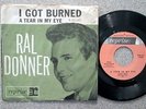 RAL DONNER   I Got Burned / A Tear In My Eye   TEEN ROCKABILLY 45/PS   VG+++