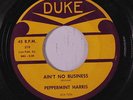 PEPPERMINT HARRIS: Ain't No Business / Angel Child 45 (#ol) rare Blues & R&B