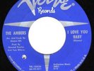THE AMBERS - I LOVE YOU BABY - VERVE - Northern Soul Dancers