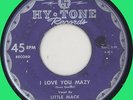 LITTLE MACK I Love You Mazy 45rpm Hy-Tone 1959 black rocker