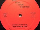 TERRANCE TEE she's a party girl HIP HOP funk BOOGIE 12
