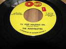 THE MARVELETTES - I'LL KEEP HOLDING ON / NO TIME FOR TEARS - TAMLA