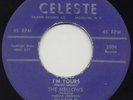 RARE DOO WOP 45 The Mellows I'm Yours b/w Sweet Lorraine (Celeste) LISTEN