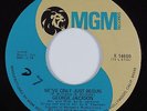 Crossover Soul/Funk 45 GEORGE JACKSON We've Only Just Begun MGM HEAR VG+