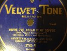 1920s jazz ANNETTE HANSHAW threesome Velvtone Your the Creme in my Coffee etc.