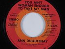 Northern Soul Funk 45 ANN DUQUESNAY Ain't Woman Enough To Take My Man HEAR VG+
