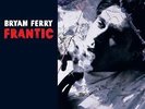 BRYAN FERRY - FRANTIC RARE VINYL LP SEALED ORIGINAL OUT OF PRINT 2002 ROXY MUSIC