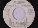 rare Texas Soul 45 LITTLE JR. JESSE little playgirl METRO-DOME Hear