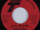 Funk 45 RENALDO DOMINO Let Me Come Within TWINIGHT HEAR VG+