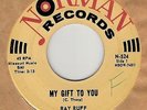 45rpm record; RAY RUFF , MY GIFT TO YOU '  ROCKER '  NICE  '