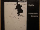 ama-dots HIT GIRLS / THE CEASE IS INCREASE punk HUNKY kbd 1980 nm