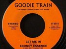 Eboney Essence northern soul 45 Goodie Train Sam Dees 1976 Let Me In