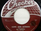 BO DIDDLEY 45 Cops and Robbers 1956 Blues Checker web label design  #BB 944