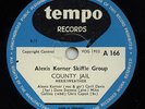 ALEXIS KORNER SKIFFLE GROUP ''COUNTY JAIL'' VERY RARE BLUES   TEMPO