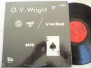 O. V. WRIGHT NICKEL &  NAIL/ACE OF SPADES BACKBEAT/PEACOCK US ORIG '71 NM/SHRINK