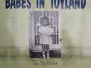 BABES IN TOYLAND TO MOTHER TWINTONE TTR 89208-1 FRENCH INSERT GRUNGE RARE VINYL
